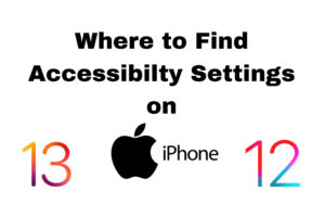 where is accessibility settings on iPhone