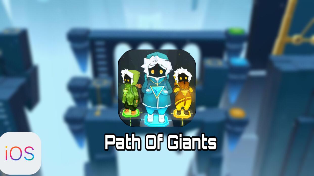 Path Of Giants iOS Free